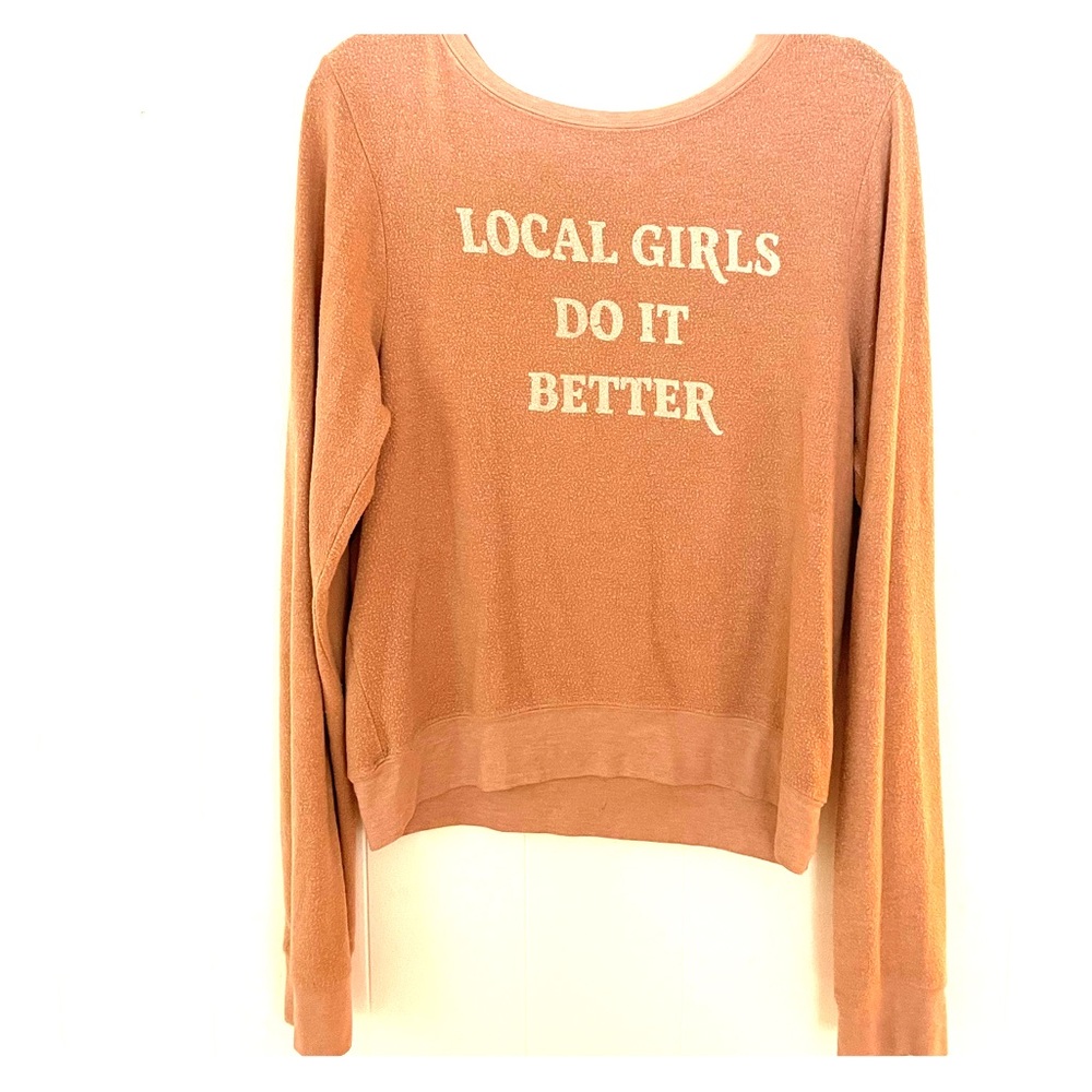 Mate the label local girls do it better sweatshirt